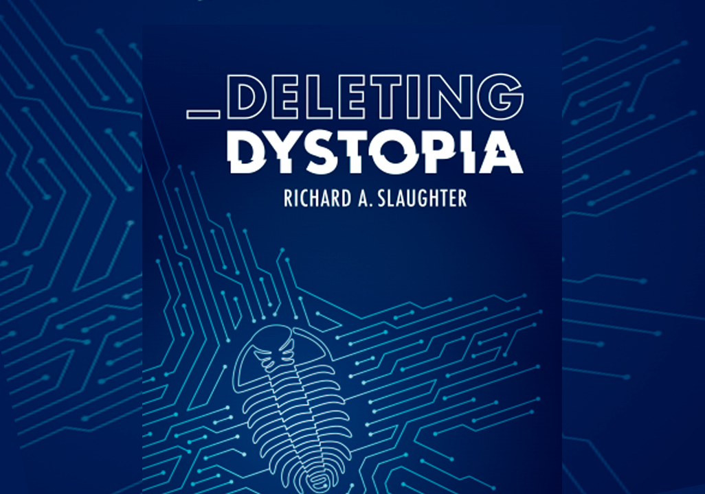 Eliminando la Distopía – Richard A. Slaughter