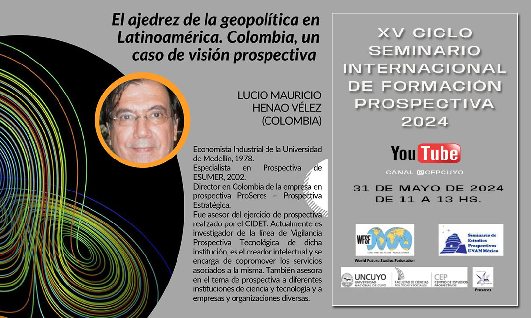 XV CICLO SEMINARIO INTERNACIONAL DE FORMACIÓN PROSPECTIVA 2024 – Lucio Henao