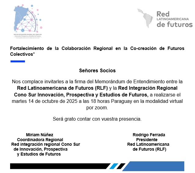 Red Latinoamericana de Futuros y Red Cono Sur sellan alianza para fortalecer la cooperación regional en Prospectiva e Innovación