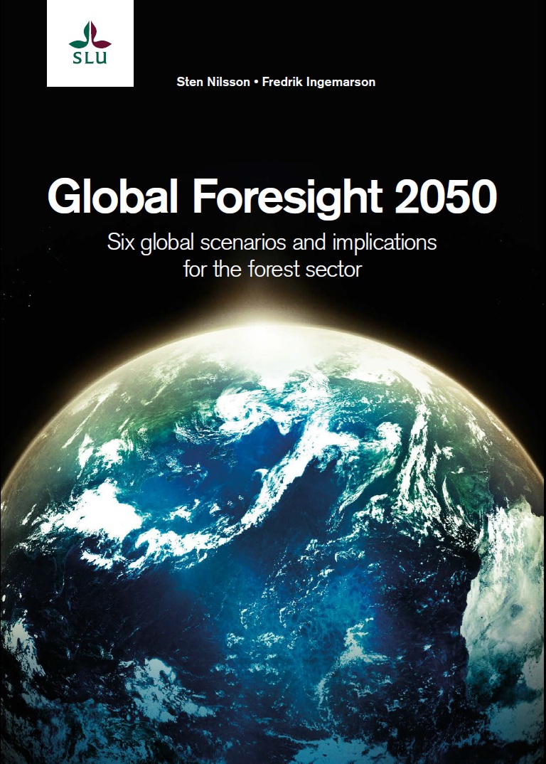 Global Foresight 2050: Six global scenarios and implications for the forest sector